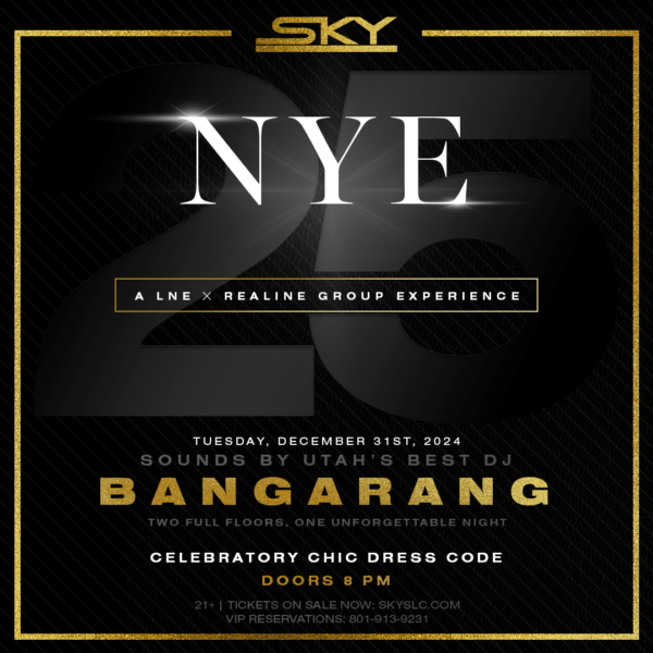 12.31 NYE ft. BANGARANG at Sky SLC Event Photo