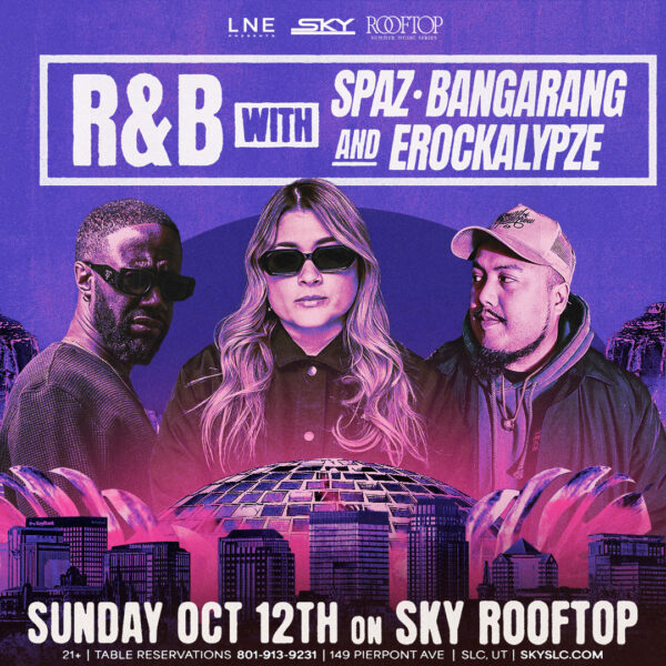 10.12 R&B with Bangarang, Spaz, & Erockalypze on Sky Rooftop at Sky SLC Event Photo